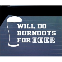 Burnouts For Beer