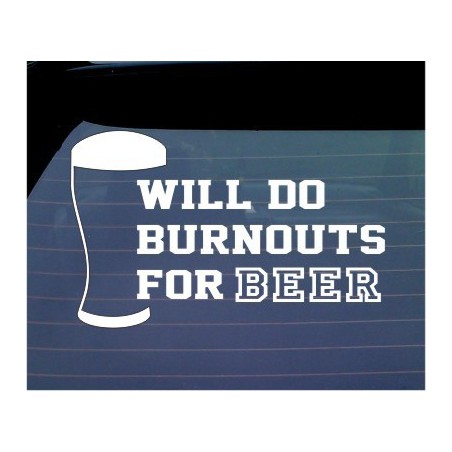 Burnouts For Beer