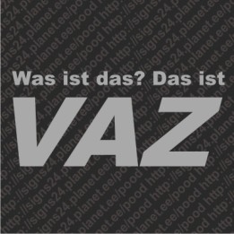 Was Ist Das? Das ist Vaz - vinyl decal, bumper sticker