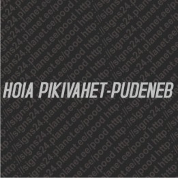 Hoia Pikivahet, Pudeneb - vinüülkleebis, pamprikleebis