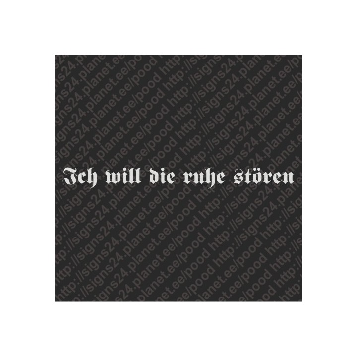 Ich Will Die Ruhe Stören  - vinüülkleebis, pamprikleebis