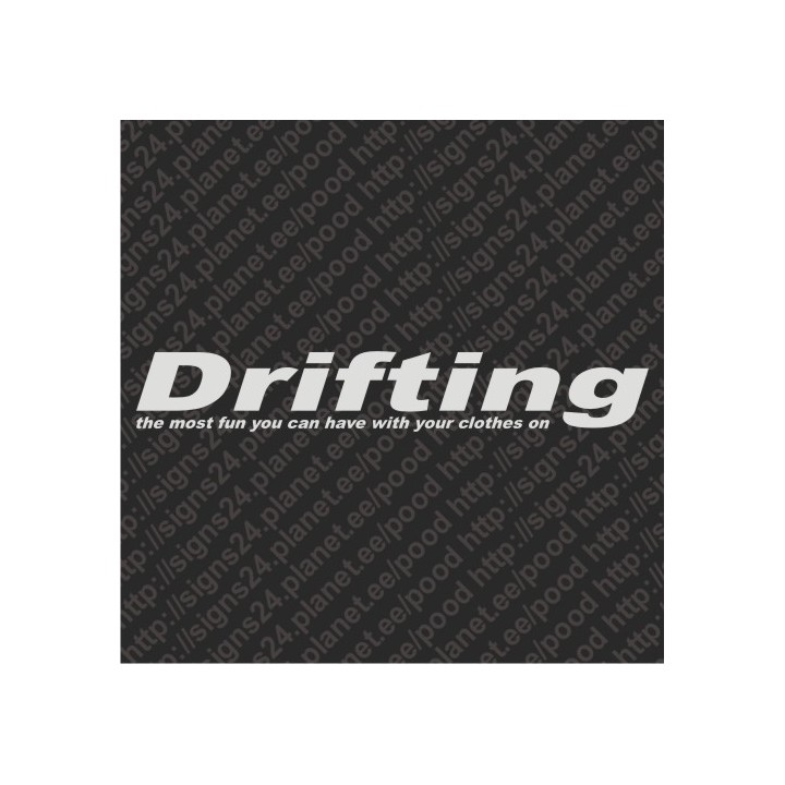 Drifting - The Most Fun With Your Clothes On