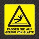 Selbstklebende Passen Sie auf! Gefahr von Glätte Zeichen Aufkleber