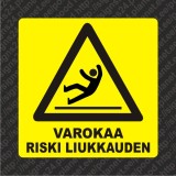 Itsekiinnittyvä Varokaa riski liukkauden merkki tarra