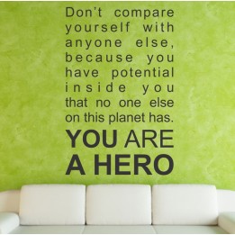 You Are A Hero - kleebitav seinadekoratsioon seinakleebis