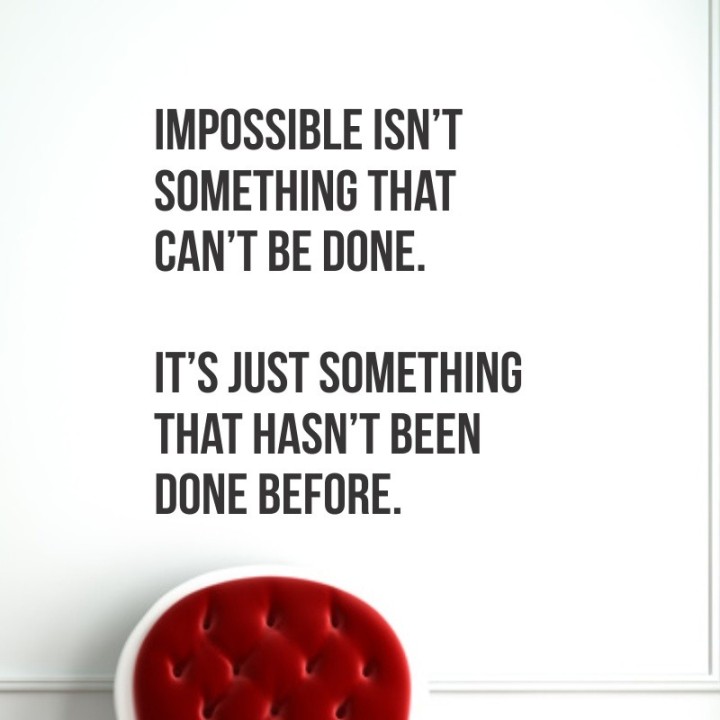 Impossible is something that hasn't been done before - kleebitav seinadekoratsioon seina kleebis