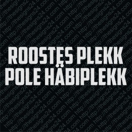 Roostes plekk pole häbiplekk - autokleebis, pamprikleebis
