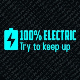 100% electric Try to keep up- pamprikleebis elektriautole