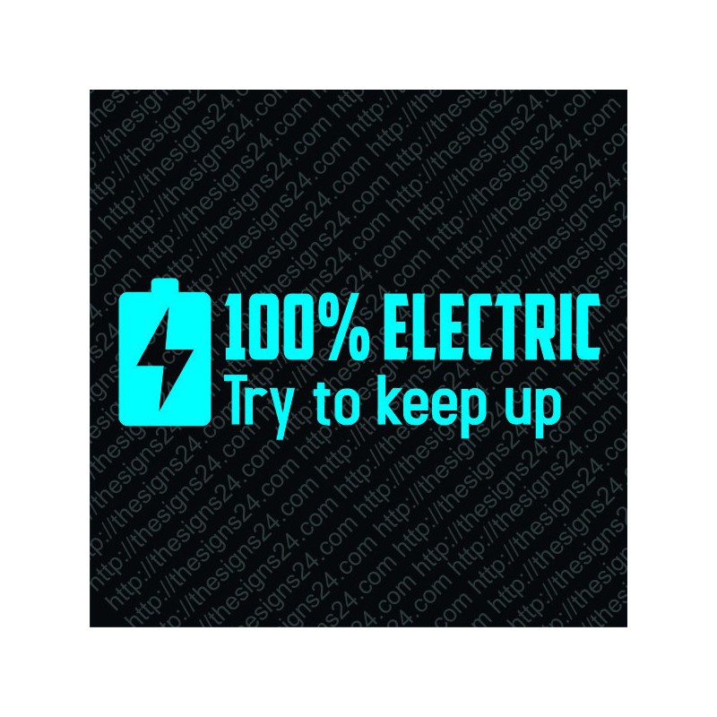 100% electric, try to keep up - electric car bumper sticker