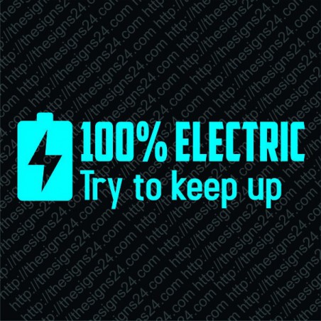 100% electric Try to keep up- pamprikleebis elektriautole