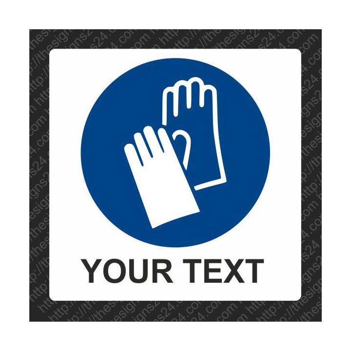 WEAR PROTECTIVE GLOVES - ISO MANDATORY SAFETY LABLE